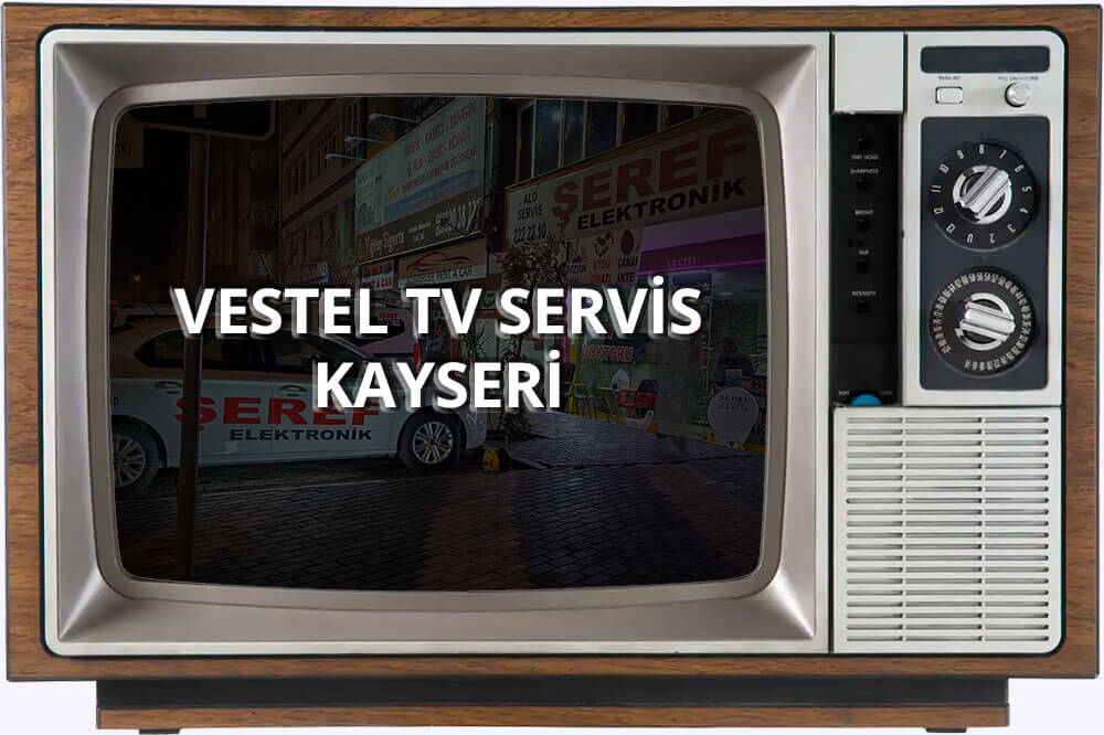 Kayseri Vestel TV Servis